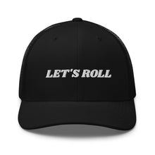 Load image into Gallery viewer, LET&#39;S ROLL HAT
