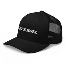 Load image into Gallery viewer, LET&#39;S ROLL HAT
